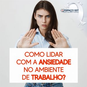 Como lidar com a ansiedade no trabalho.